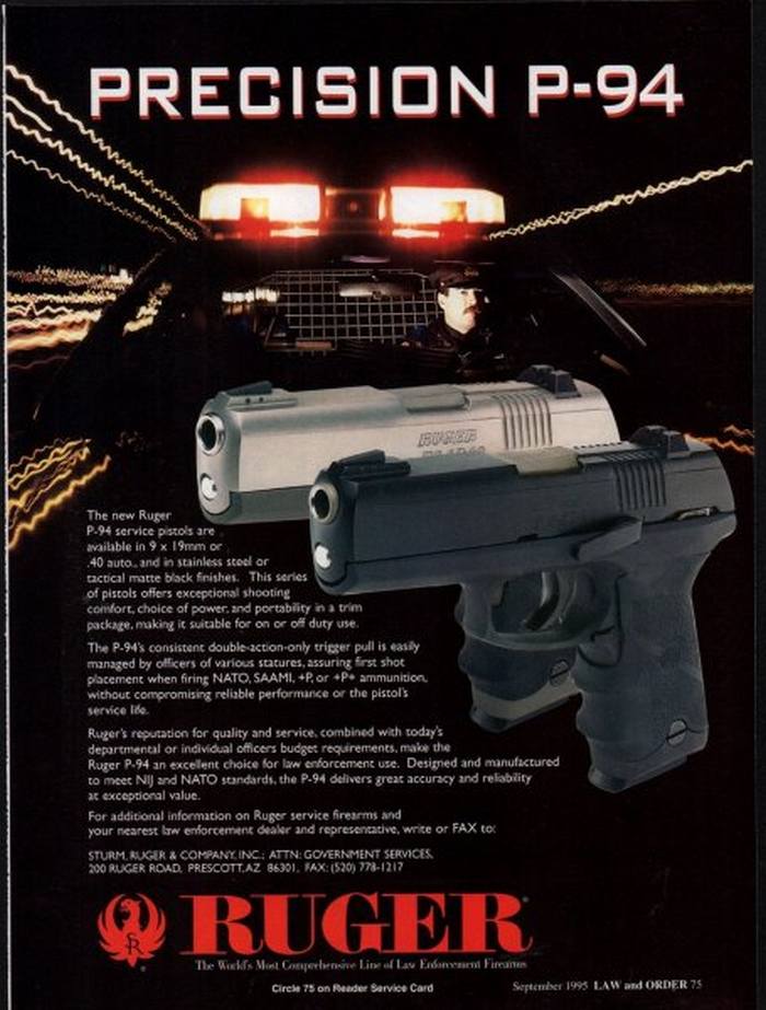 У реклами пістолета Ruger P-94 був схожий акцент на правоохоронцях.